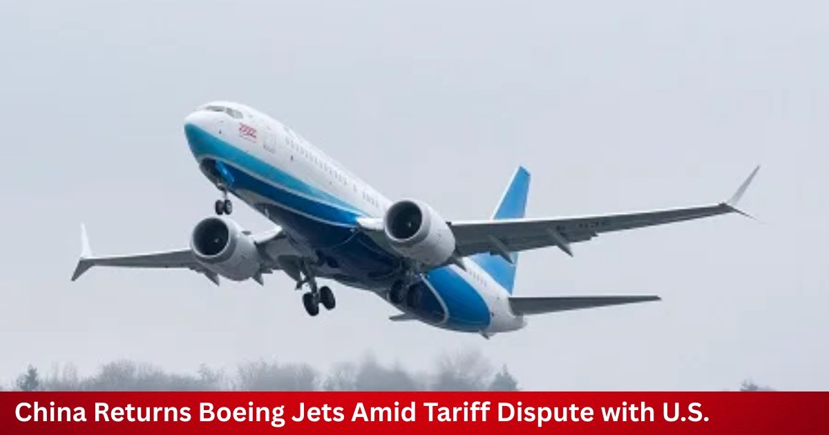 China Returns Boeing Jets