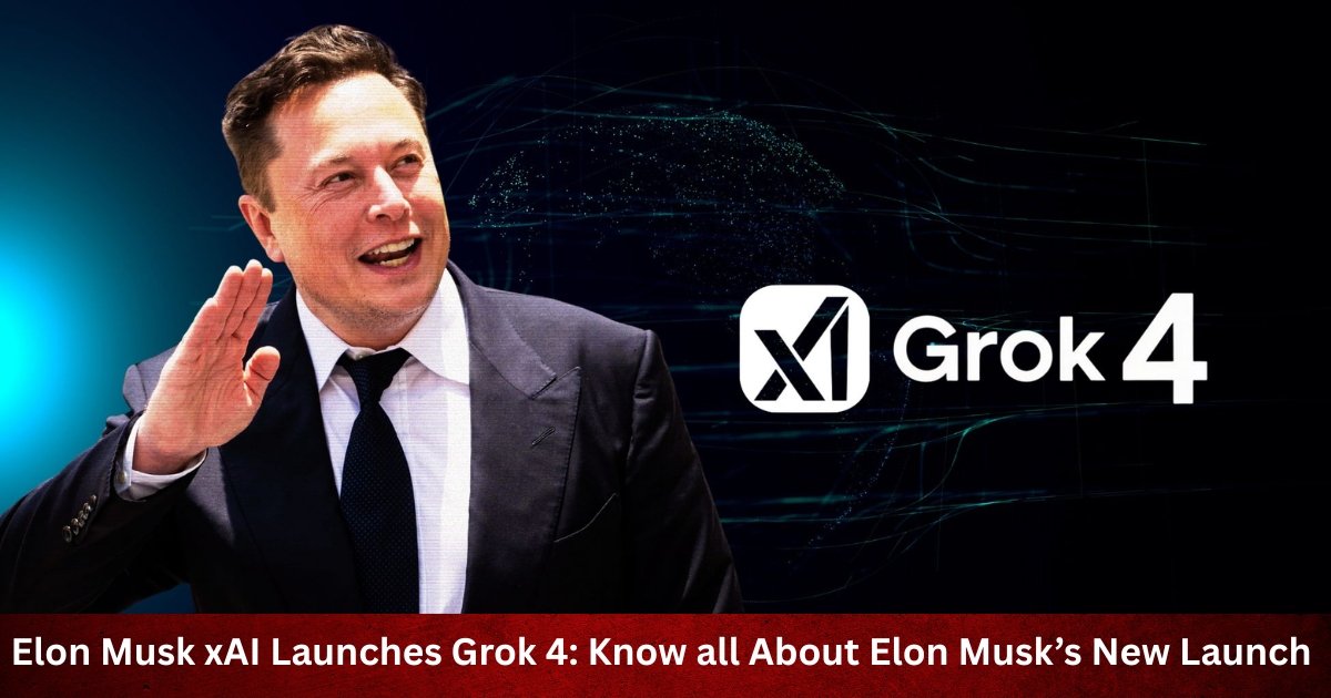 Elon Musk’s xAI Launches Grok 4